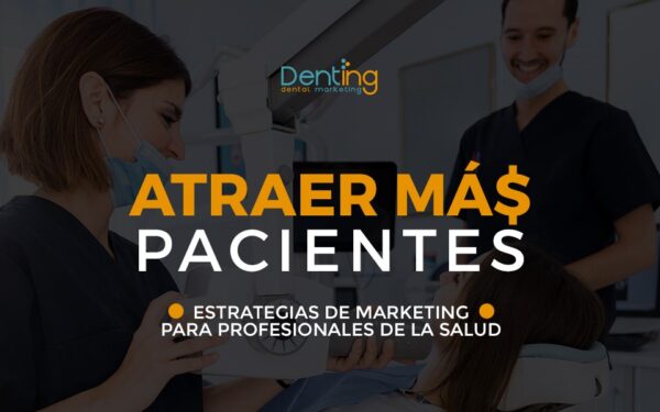 Atraer más Pacientes