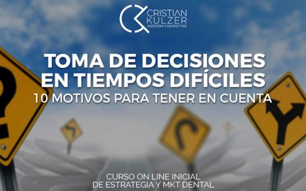 Toma de decisiones en tiempos difíciles